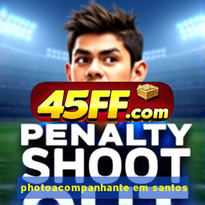 photoacompanhante em santos